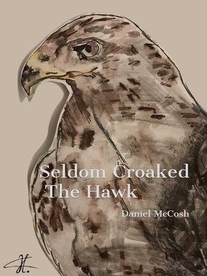 cover image of Seldom Croaked the Hawk